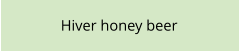 Hiver honey beer